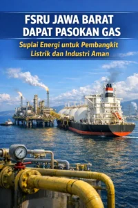 Read more about the article FSRU Jawa Barat Dapat Pasokan Gas