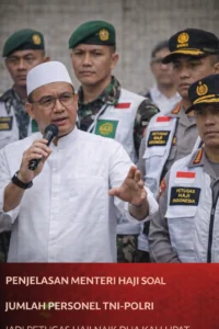 Read more about the article Penjelasan Menteri Haji soal Jumlah Personel TNI–Polri Jadi Petugas Haji Naik Dua Kali Lipat