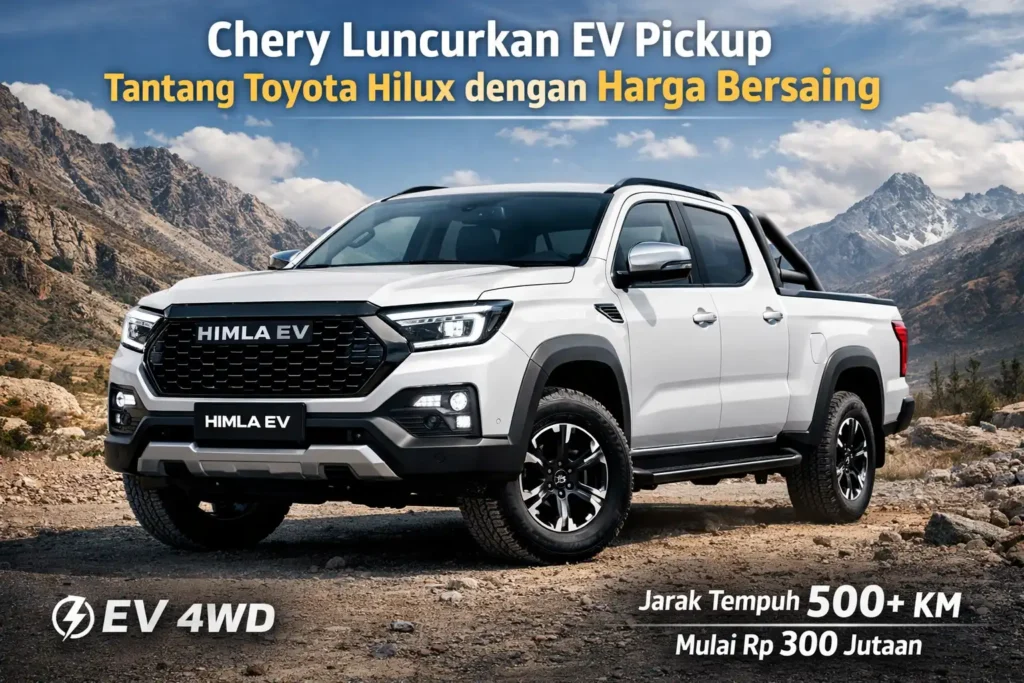 Chery Luncurkan EV Pickup, Tantang Toyota Hilux dengan Harga Yang Bersaing